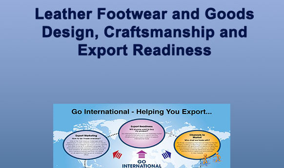 Leather Footwear &amp; Leather Goods Design, Craftsmanship and Export Readiness